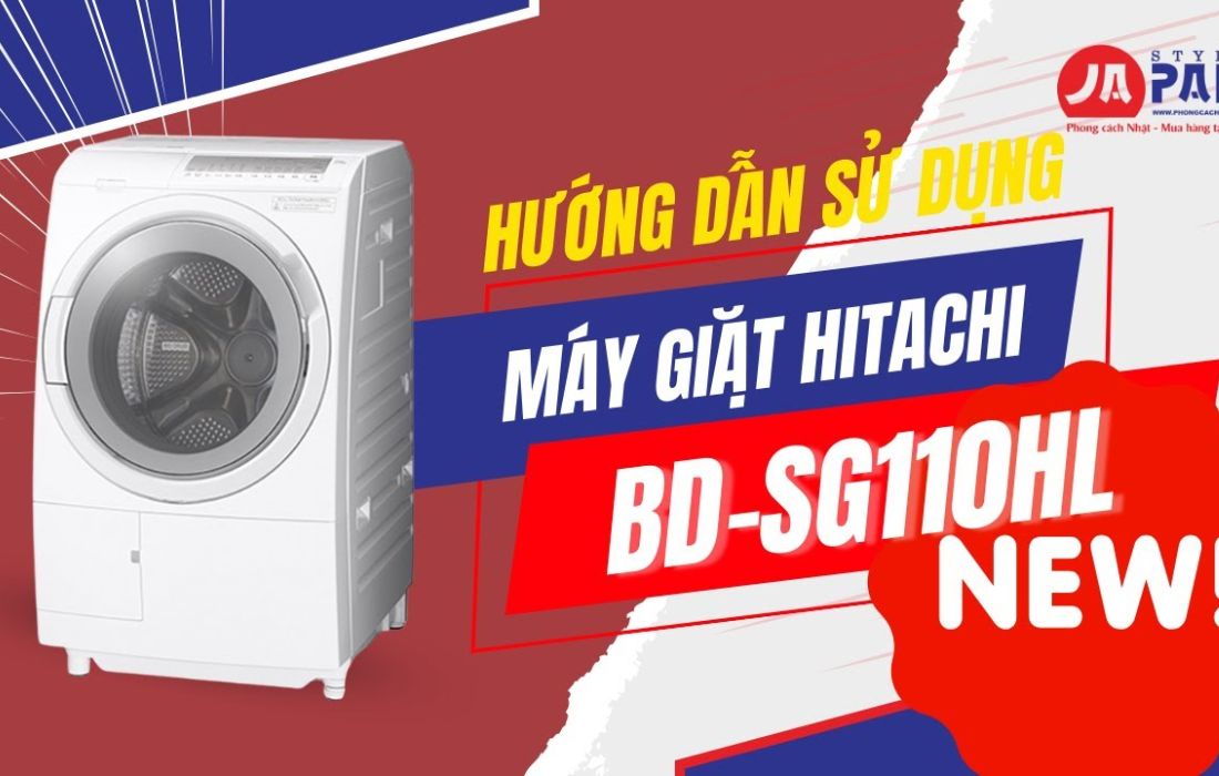 Hướng dẫn sử dụng máy giặt Hitachi BD-SG110HL new 1 Hướng dẫn sử dụng máy giặt hitachi BD-SG110HL NEW