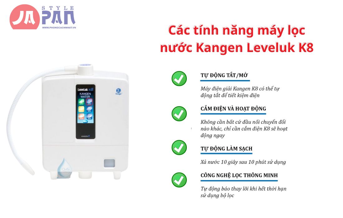 Hướng dẫn sử dụng máy lọc nước Kangen Leveluk K8 2 Các tính năng hướng dẫn sử dụng máy lọc nước Kangen Leveluk K8