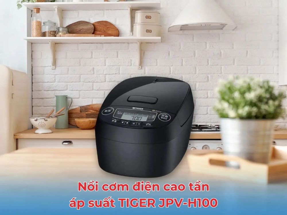 Nồi cơm điện cao tần áp suất TIGER JPV-H100 nội địa Nhật chính hãng 8 Nồi cơm điện cao tần áp suất TIGER JPV-H100 hàng nội địa Nhật
