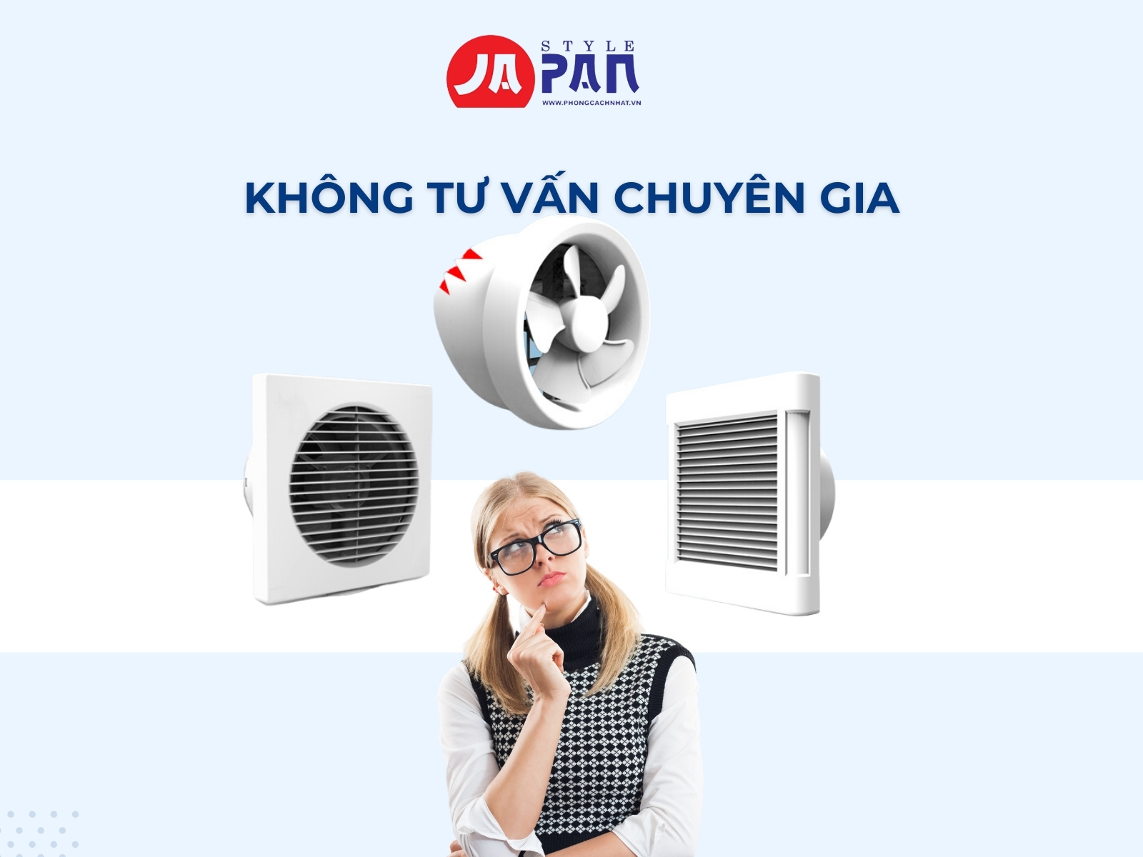 Những Sai Lầm Cần Tránh Khi Mua Quạt Thông Gió Gia Đình 4 Không tư vấn chuyên gia